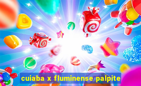 cuiaba x fluminense palpite